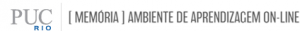 [ Memória ] Ambiente de Aprendizagem On-line da PUC-Rio